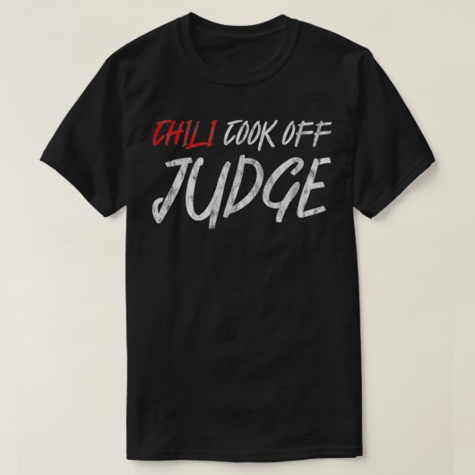 Chili Cook Off Judge  Tシャツ (デザイン正面)