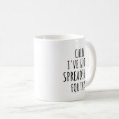 Chill私はそのマ得グのスプレッドシートを持っている コーヒーマグカップ (正面右)