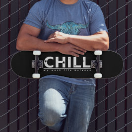 Chill スケートボード
