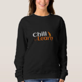 Chill And Learn スウェットシャツ (正面)