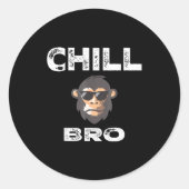 Chill Bro - Funny Monkey With Cool Slogan Gift ラウンドシール (正面)