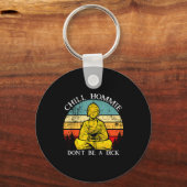 Chill Hommie Don't Be A Sarcasm Buddha Quotes Shir キーホルダー (正面)