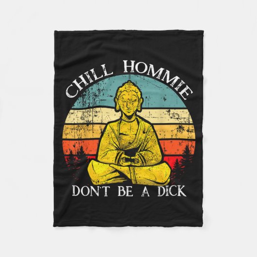 Chill Hommie Don't Be A Sarcasm Buddha Quotes Shir フリースブランケット (正面)