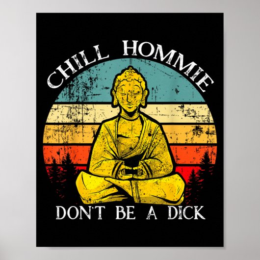 Chill Hommie Don't Be A Sarcasm Buddha Quotes Shir ポスター (正面)