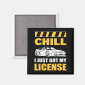 Chill I Just Got My License New Driver First Time マグネット (正面/裏面)