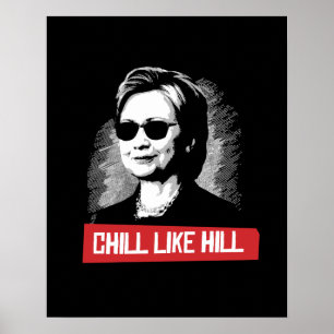 Chill Like Hill - – 選大統領の挙2016 -.pn ポスター