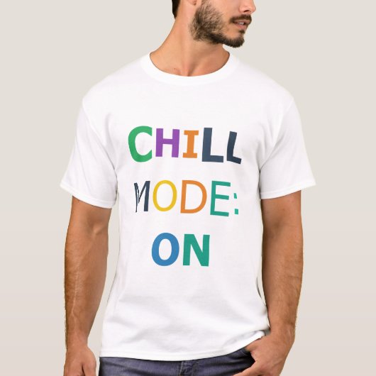Chill Mode ON Tシャツ (正面)