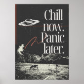 Chill now. Panic later. Anti Motivation ポスター (正面)
