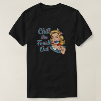 Chill the Fourth Out | レトロポップアート 7月4日T Tシャツ