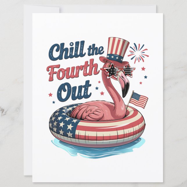 Chill The Fourth Out Funny 4th of July Flamingo (正面)