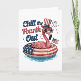 Chill The Fourth Out Funny 4th of July Flamingo カード