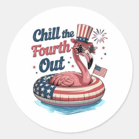 Chill The Fourth Out Funny 4th of July Flamingo ラウンドシール (正面)
