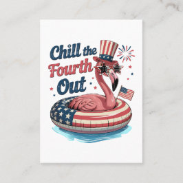 Chill The Fourth Out Funny 4th of July Flamingo 名刺