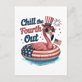 Chill The Fourth Out Funny 4th of July Flamingo 案内ポストカード