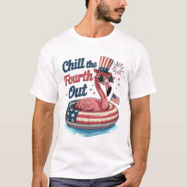 Chill The Fourth Out Funny 4th of July Flamingo Tシャツ