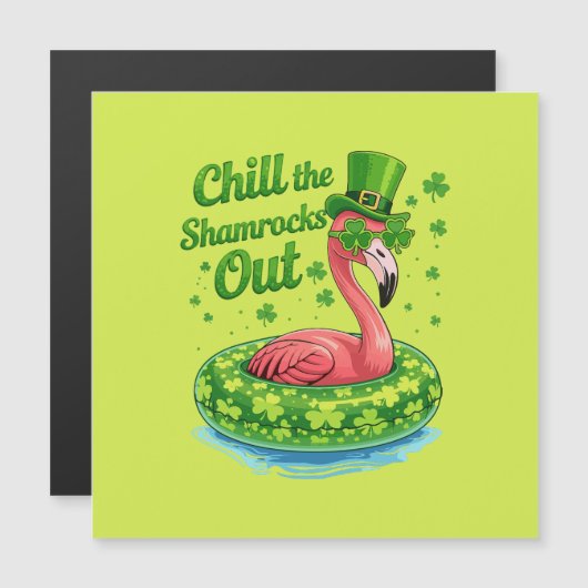 Chill The Shamrocks Out Funny  St Patrick’s Day (正面/裏面)