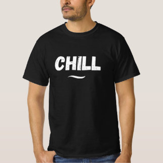 Chill Vibes Only basic t-shirt  Tシャツ