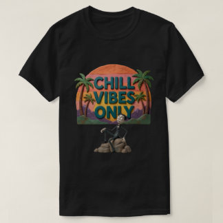 Chill Vibes OnlyT-Shirt T-Shirt Tシャツ