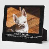 CHILLAX definition calm relax chihuahua photo text フォトプラーク (側面)