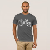 Chillen German Slang(ドイツ) Tシャツ (正面フル)