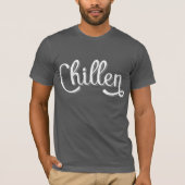 Chillen German Slang(ドイツ) Tシャツ (正面)