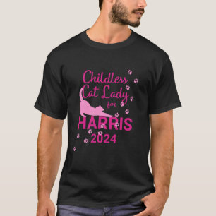 Chilless Cat Lady for Harris 2024 T Shirt Tシャツ