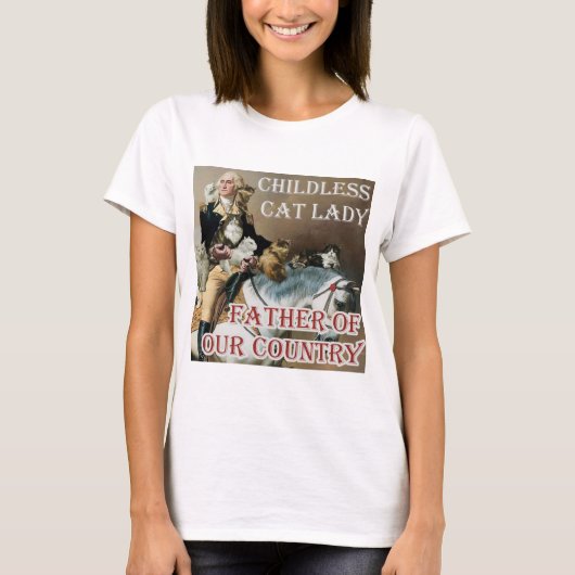 Chilless Cat Lady - George Washington - Kamala Tシャツ (正面)