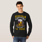 Chilli And Beer That's Why I'm Here Humorous Beer  Tシャツ (正面フル)