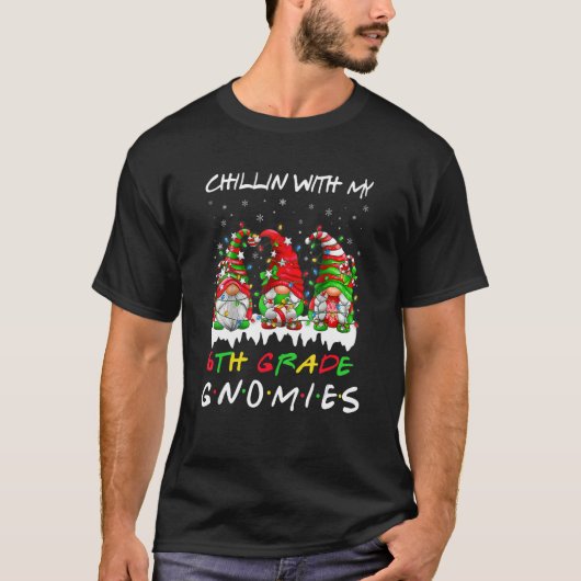Chillinと私の6年生グノーミー先生Christma Tシャツ (正面)
