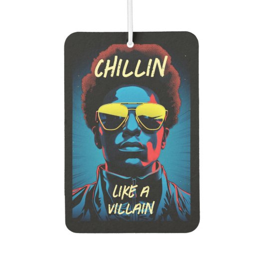 Chillin Like a Villain Car Air Freshener カーエアーフレッシュナー (正面)
