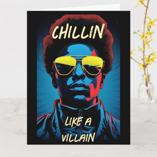 Chillin Like a Villain Greeting Card カード (黄色い花)
