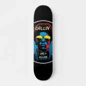 Chillin Like a Villain Skateboard スケートボード (正面)