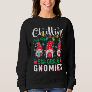 Chillin With My 5th Grade Gnomies Light Christmas  スウェットシャツ