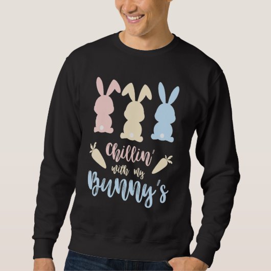 Chillin With My Bunnys Easter Bunny Easter 3 スウェットシャツ (正面)
