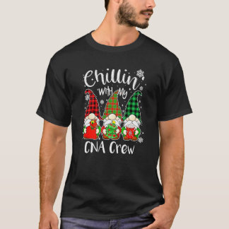 Chillin' With My Cna Crew Nurse Gnome Gnomies Chri Tシャツ