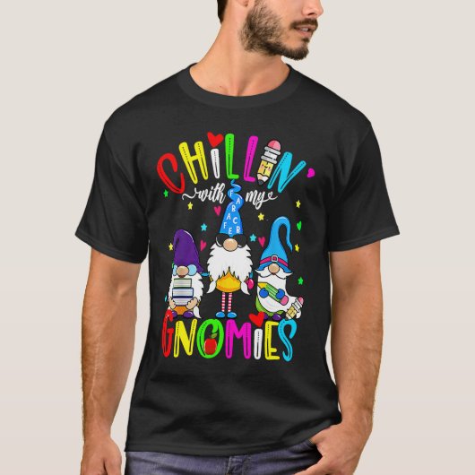 Chillin With My Gnomies 100th Day of School Gnomes Tシャツ (正面)