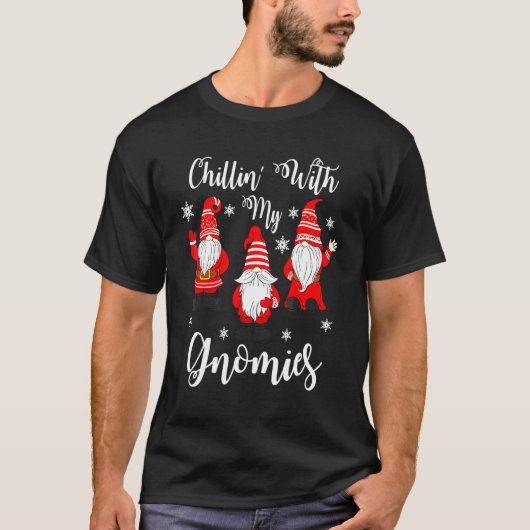 Chillin' With My Gnomies Merry Christmas Holiday C Tシャツ (正面)