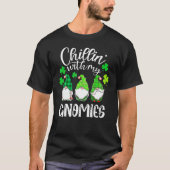 Chillin With My Gnomies St Patricks Day Shamrock I Tシャツ (正面)