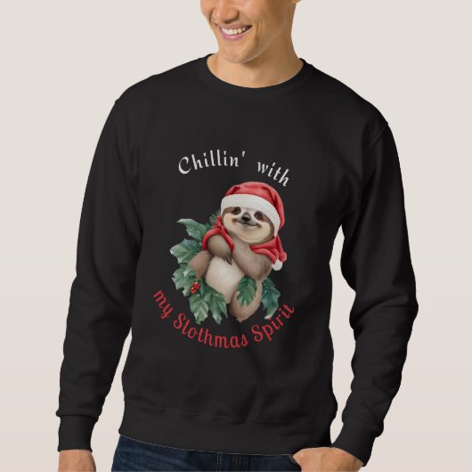 Chillin with my Slothmas Spirit Cute Sloth スウェットシャツ (正面)