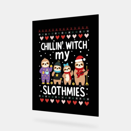Chillin With My Slothmies Funny Sloth Ugly Christm アクリルサイン (傾斜)