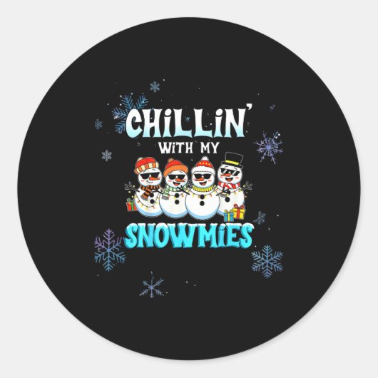 Chillin With My Snowmie Women Christmas Snowman Te ラウンドシール (正面)