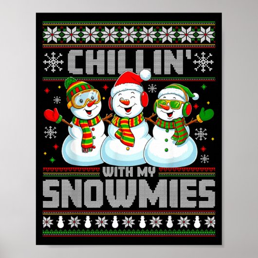 Chillin With My Snowmies Funny Xmas Snowman Christ ポスター (正面)