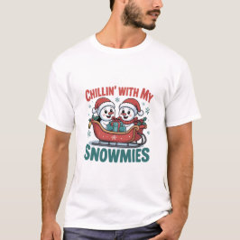 Chillin’ With My Snowmies Snowman Cute Christmas Tシャツ