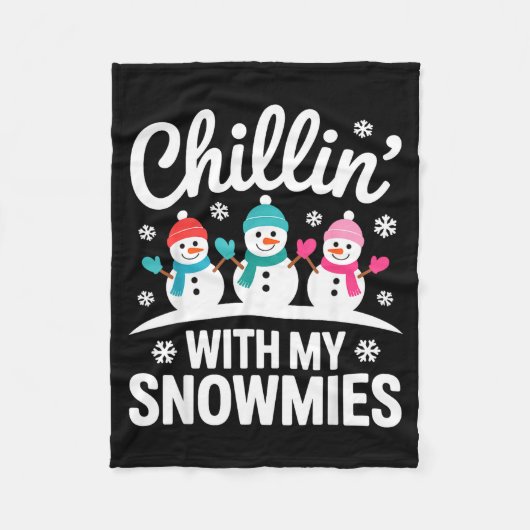 Chillin With My Snowmies Winter Snow Fun Friends H フリースブランケット (正面)