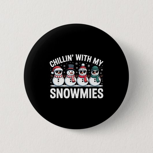 Chillin With My Snowmies Xmas Snowman Boys Girls M 缶バッジ (正面)
