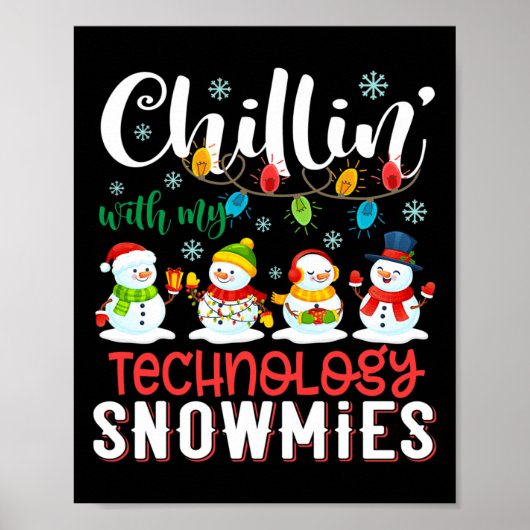 Chillin With My Technology Snowmies Light Christma ポスター (正面)