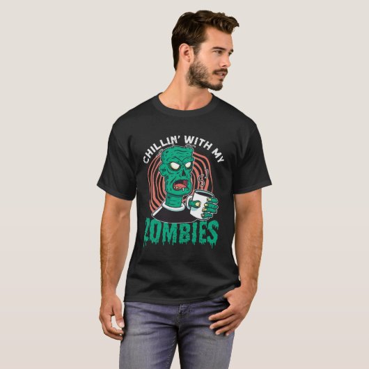 Chillin With My Zombies  Zombie for Halloween Tシャツ (正面フル)