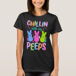 Chilling With My Peeps Tシャツ