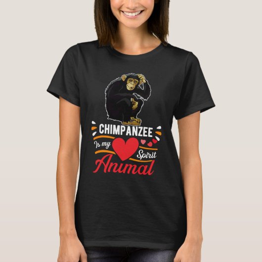 Chimpanzee is My Spirit Animal Love Cute Chimpanze Tシャツ (正面)