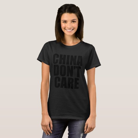 China Dont Care  Tシャツ (正面フル)